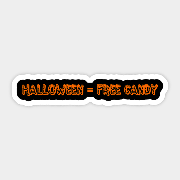 Halloween = Free Candy Sticker by JustSayin